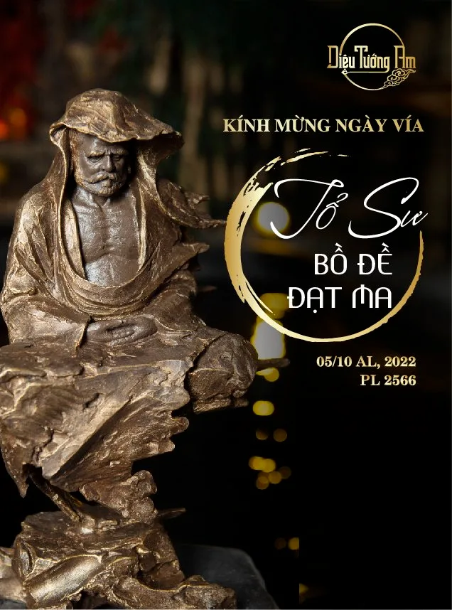 KÍNH MỪNG NGÀY VÍA TỔ SƯ BỒ ĐỀ ĐẠT MA 05/10 ÂL, PL 2566