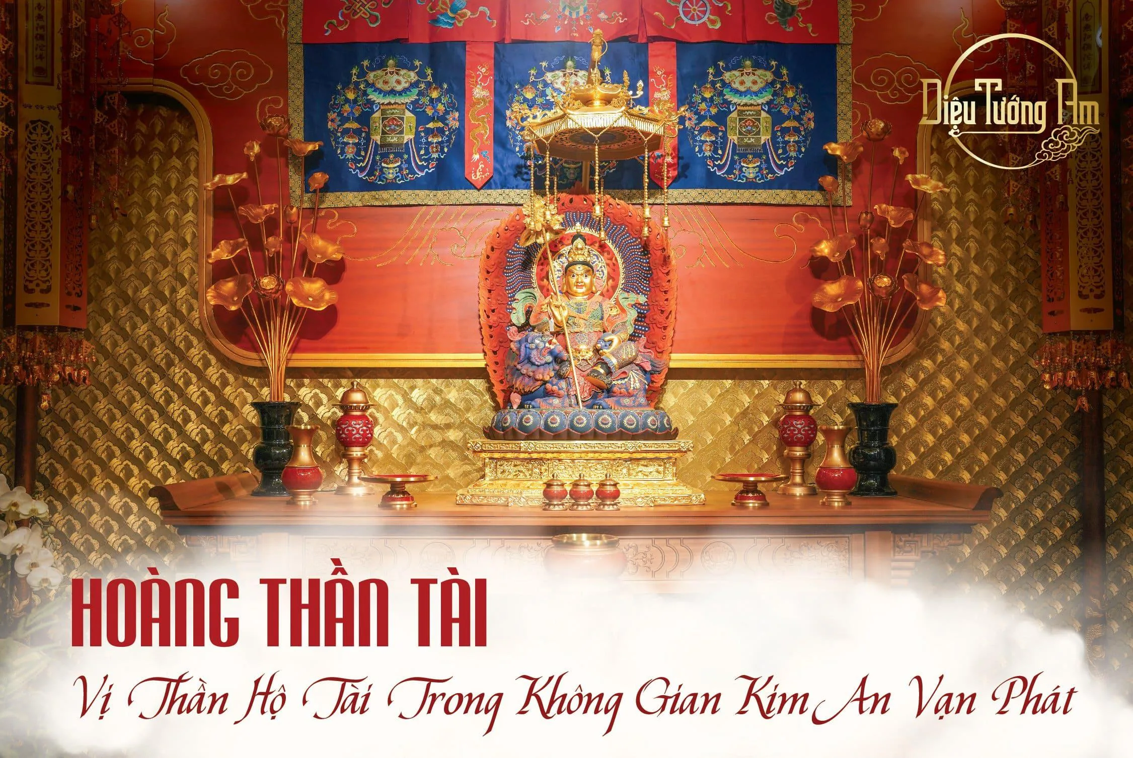 NHỮNG VỊ THẦN TÀI BẢO TRONG KHÔNG GIAN KIM AN VẠN PHÁT