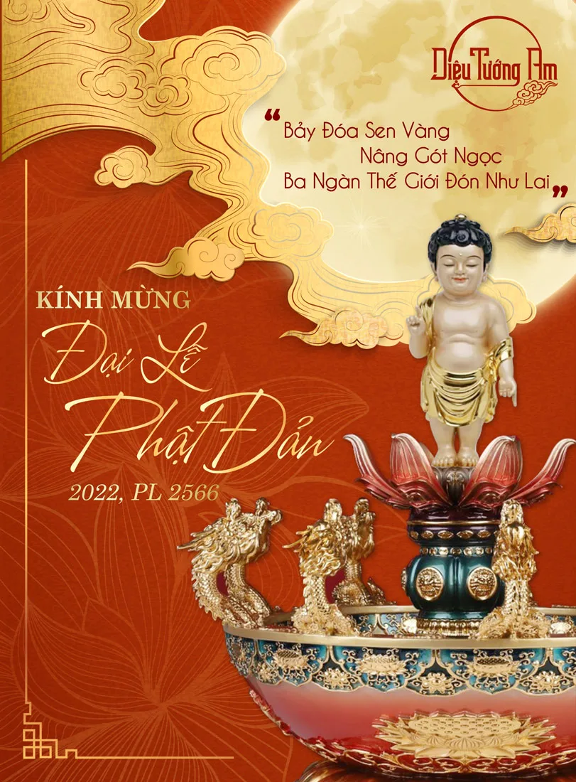KÍNH MỪNG ĐẠI LỄ PHẬT ĐẢN, 15/04 AL, NHÂM DẦN 2022, PHẬT LỊCH 2566