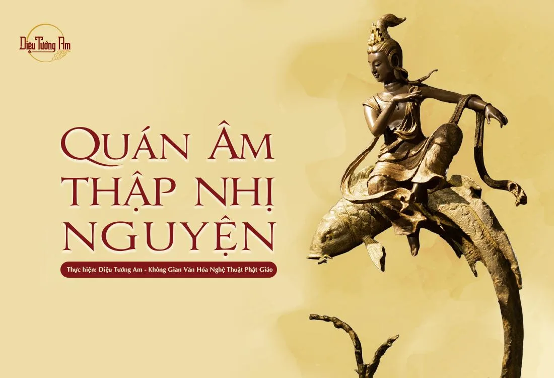 MẠN ĐÀM VỀ QUÁN ÂM THẬP NHỊ NGUYỆN