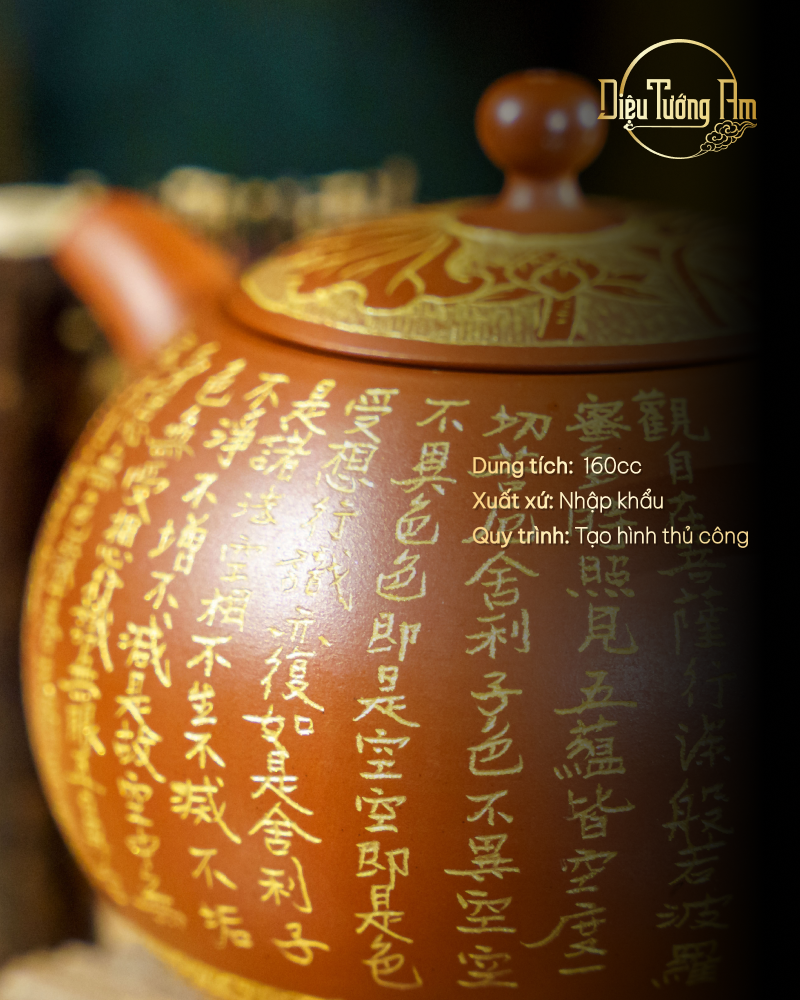 ẤM TRÀ TÂM KINH - CHẾ TÁC THỦ CÔNG